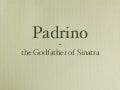 Padrino - the Godfather of Sinatra