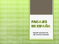 Paisajes de España: algunos ejemplos