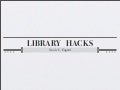 Library Hacks
