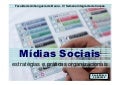 Mídias Sociais: estratégias e práticas organizacionais