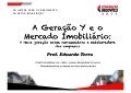 Geração Y: Saiba como vender imóveis para esses jovens