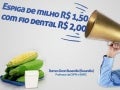Espiga de milho R$ 1,50 com fio Dental R$ 2,00 - Palestra sobre Inovação e criação de valor. Romeo Deon Busarello professor de MBA e Pós Gradução da ESPM e IBMEC