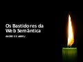 Os Bastidores da Web Semântica