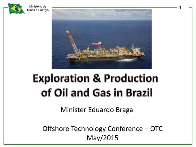 Exploration & Production of Oil and Gas in Brazil no Offshore Technology Conference – OTC