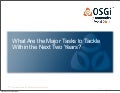 Panel Discussion: What Are the Major Tasks to Tackle Within the Next Two Years?