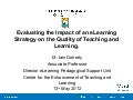 Evaluating the Impact of an eLearning Strategy on the Quality of Teaching and Learning.