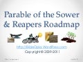 Parable of the Sower and Reapers Roadmap