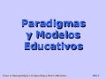 Paradigmas y Modelos Educativos I
