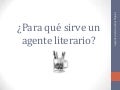 ¿Para qué sirve un agente literario?