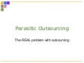Parasitic Outsourcing