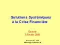 solutions systémiques à la Crise 2008, présentation Bernard Lietaer