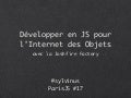 Développer en JavaScript pour l&rsquo;Internet des Objets