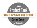 Paris Product Tank - how to say no