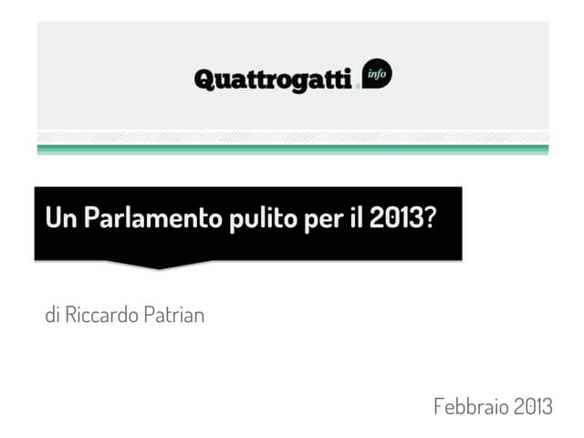 Un Parlamento pulito per il 2013?
