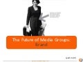 Part 3 future of media