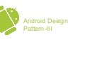 Android Design Pattern-CH Part iii