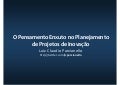 O Pensamento Enxuto no Planejamentode Projetos de InovaÃ§Ã£o