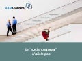 Le "social customer" n&rsquo;existe pas