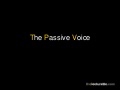 The Passive Voice