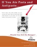 If You Ate Pasta and AntiPasto...Would You Still Be Hungry?