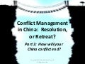 Conflict Management in Chinese Business, Part 3: Paths to reconciliation