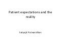Patient expectations and the reality