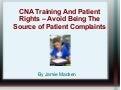 CNA Training And Patient Rights – Avoid Being The Source of Patient Complaints
