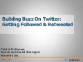 Building Buzz on Twitter and getting ReTweeted