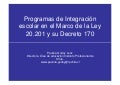 Programas de Integración escolar en el Marco de la Ley 20.201 y su Decreto 170