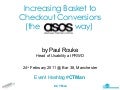 Increasing Basket to Checkout Conversions - the ASOS way