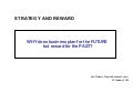 Strategy and Reward; why does Business plan for the future but reward for the past?