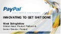 GROW2012 - Innovating to Get Sh*t Done - West Stringfellow PayPal