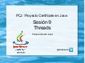 PCJ Sesión 9: Threads
