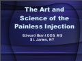 Long Island Periodontist presents "The Art and Science of the Painless Dental Injection"