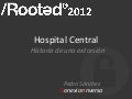 Pedro Sánchez - Hospital Central. Historia de una extorsión [RootedCON 2012]