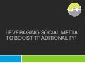 Leveraging Social Media To Boost Traditional PR