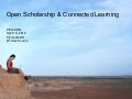 Open Scholarship & Connected Learning