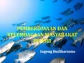 Pemberdayaan dan Kelembagaan Masyarakat Pesisir