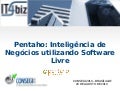 Pentaho: inteligência de negócios utilizando software livre