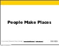 People Make Places