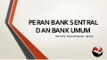 Peran bank sentral dan umum