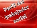 Perfil del trabajador social