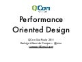 Performance Oriented Design