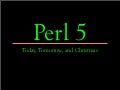 Perl 5: Today, Tomorrow, and Christmas