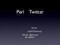 PerlのTwitterモジュールの紹介 #twtr_hack
