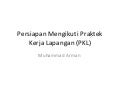 Persiapan Mengikuti Praktek Kerja Lapangan (Pkl) For Slide Share