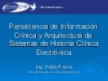 Persistencia de información clínica y arquitectura de sistemas de historia clínica electrónica