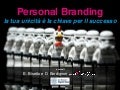 Personal Branding: la tua unicità è la chiave per il successo