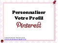 Tutoriel : Personnaliser votre profil Pinterest