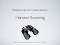 Perspectives on mobile delivery -  horizon scanning